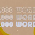 16,000 Words Week 1