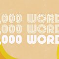 16,000 Words Week 3