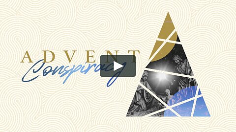 Advent Conspiracy | Love All