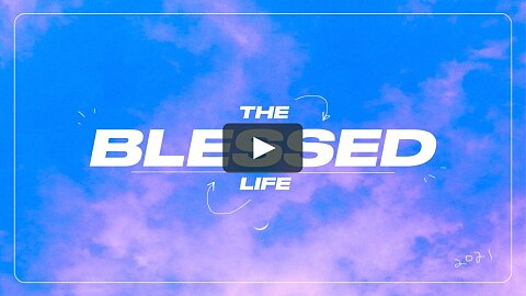 The Blessed Life | Test