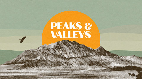 Peaks & Valleys