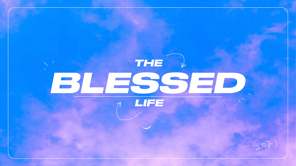 The Blessed Life